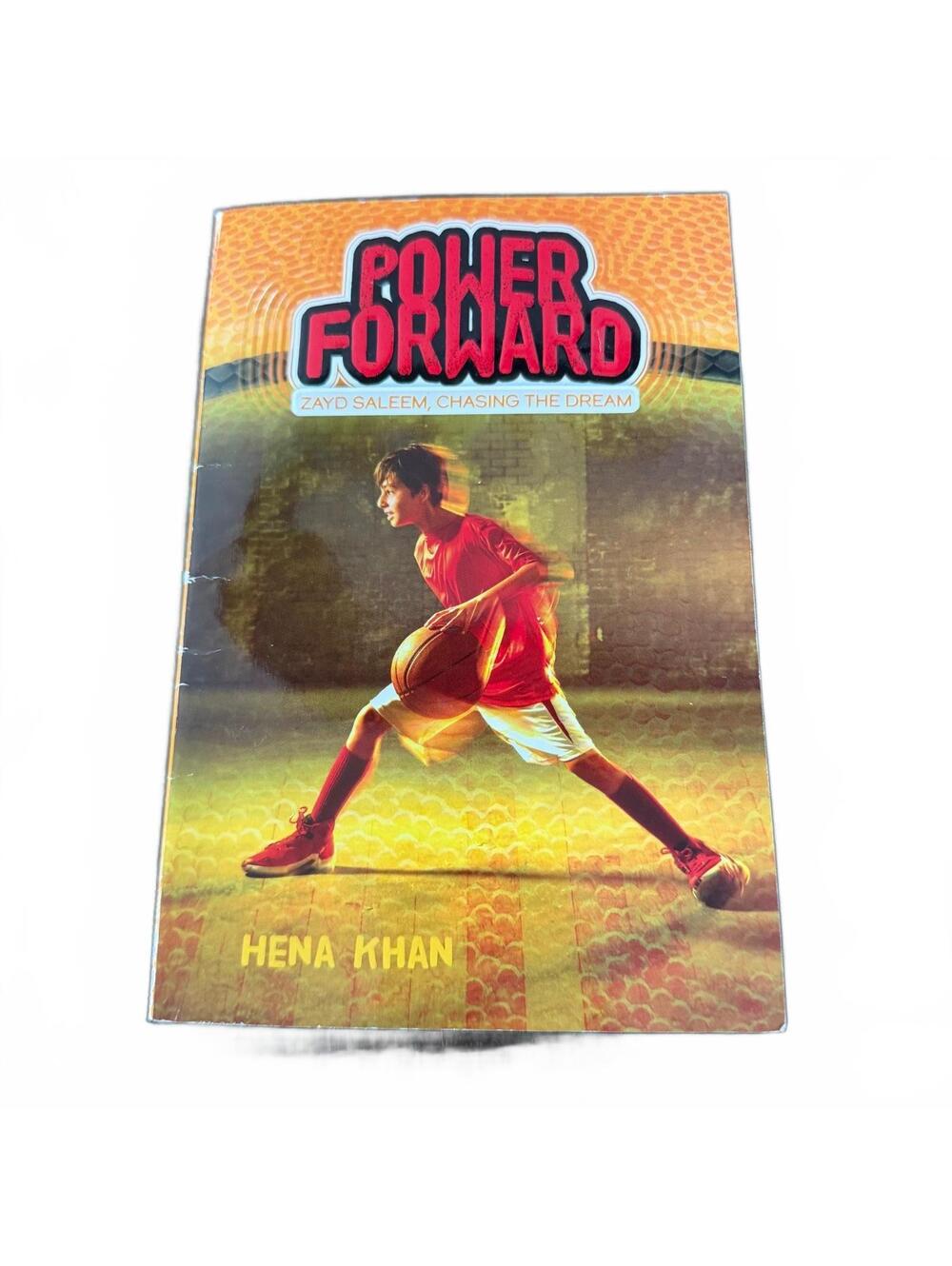 Power Forward: Zayd Saleem, Chasing the Dream Book by Hena Khan